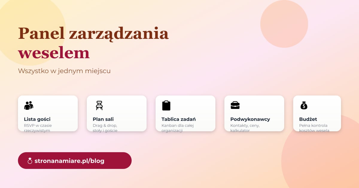 Panel zarządzania weselem – wszystko w jednym miejscu